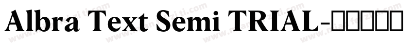 Albra Text Semi TRIAL字体转换